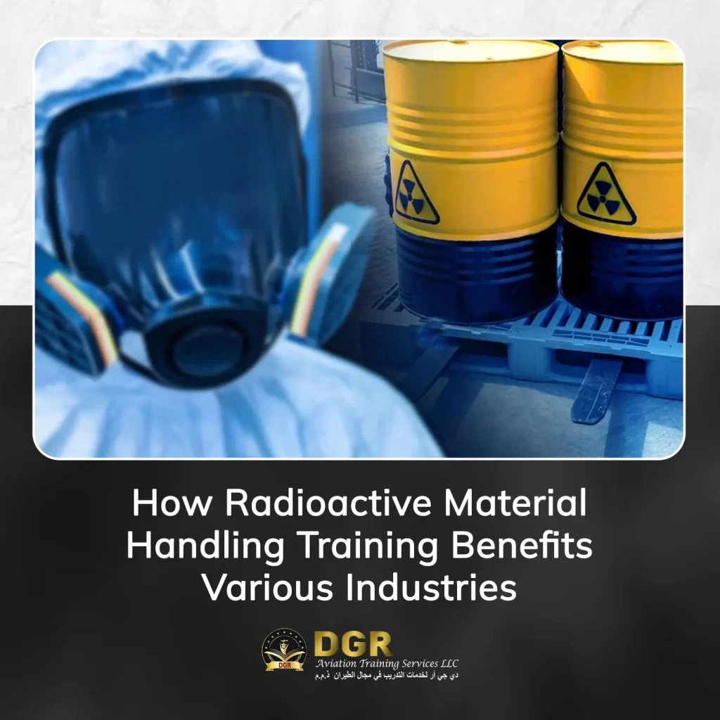 How Radioactive Material Handling Training Benefits Various Industries