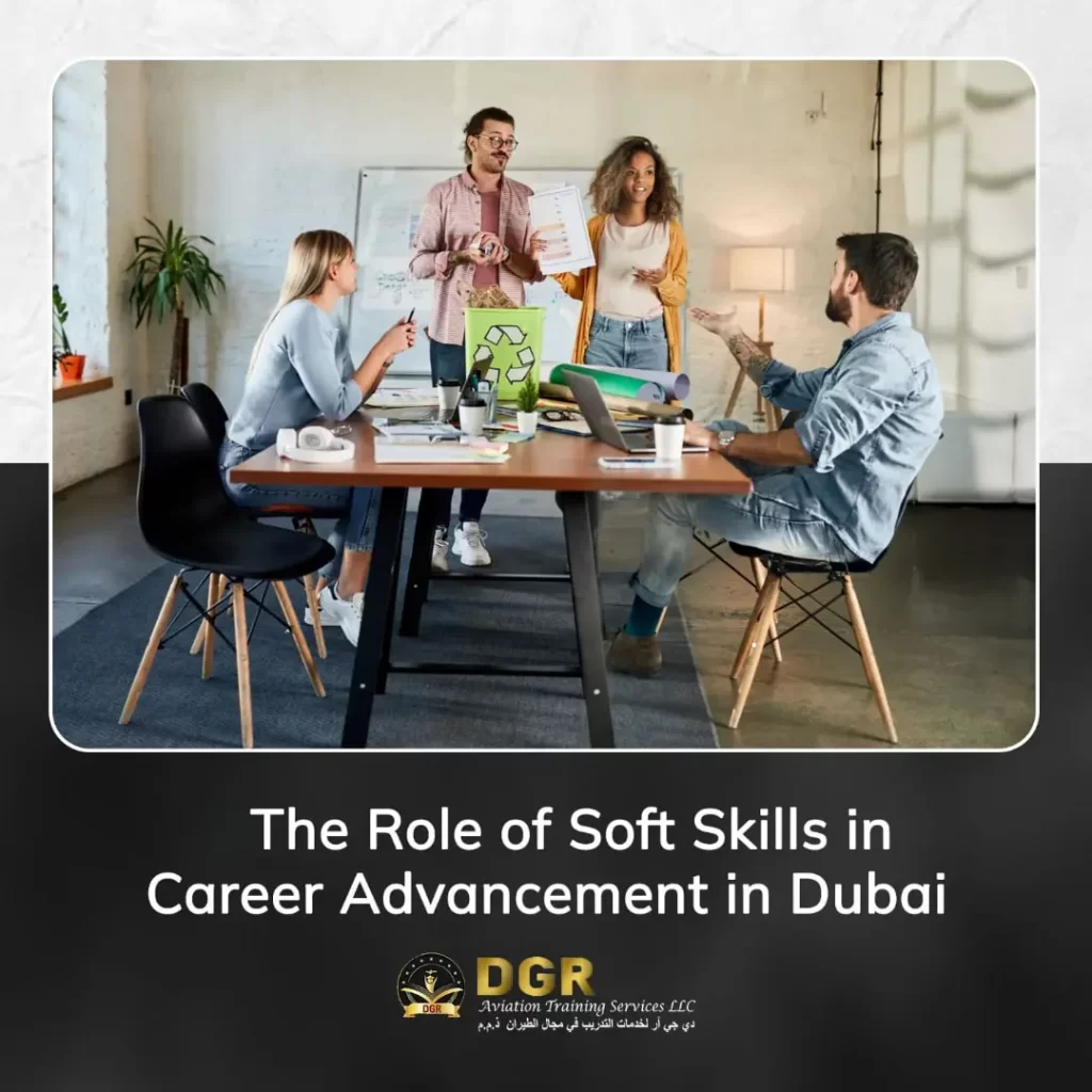 The Role of Soft Skills in Career Advancement in Dubai